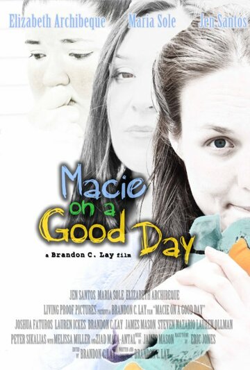 Постер фильма «Macie on a Good Day»