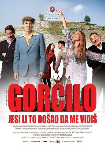 Постер фильма «Gorcilo - Jesi li to dosao da me vidis»