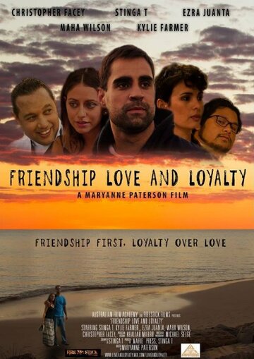 Постер фильма «Friendship Love and Loyalty»