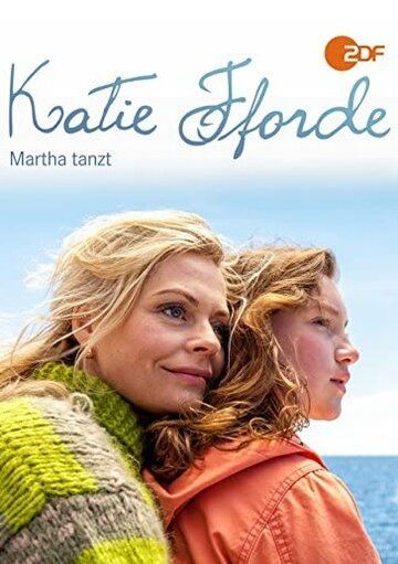 Постер фильма «Katie Fforde: Martha tanzt»