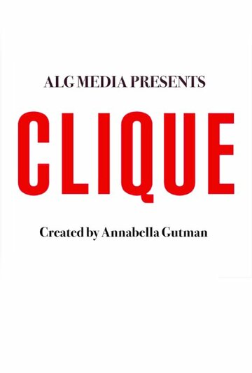 Постер фильма «Clique»