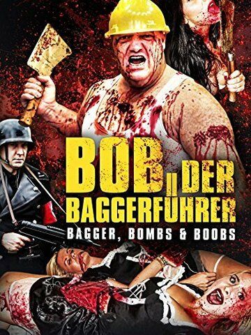 Постер фильма «Baggerführer Bob»