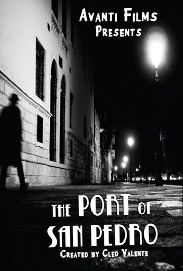 Постер фильма «The Port of San Pedro»
