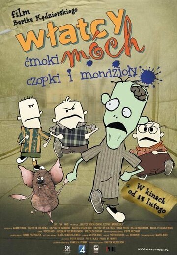 Постер фильма «Wlatcy móch: Cmoki, czopki i mondzioly»