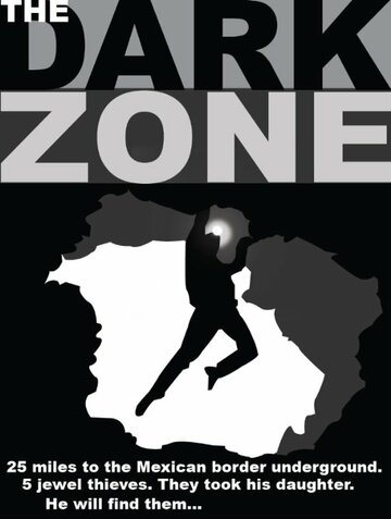 Постер фильма «The Dark Zone»