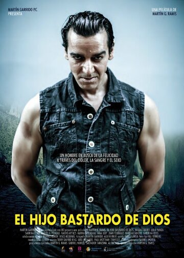 Постер фильма «El hijo bastardo de Dios»