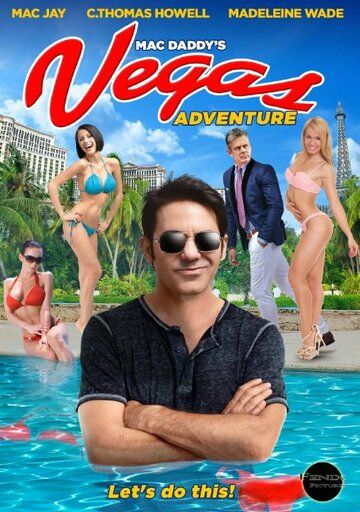 Постер фильма «Mac Daddy's Vegas Adventure»