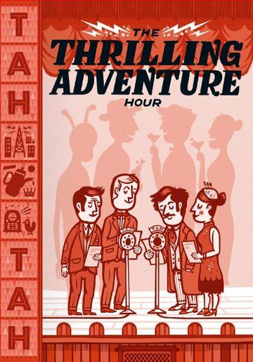 Постер фильма «Thrilling Adventure Hour Live»