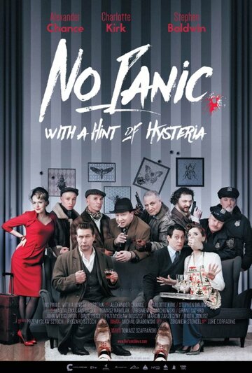 Постер фильма «Без паники, с намеком на истерику»