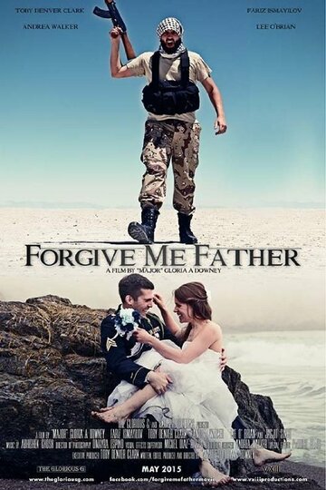 Постер фильма «Forgive Me Father»