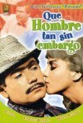 Постер фильма «Qué hombre tan sin embargo»