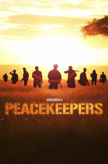 Постер фильма «Peacekeepers»