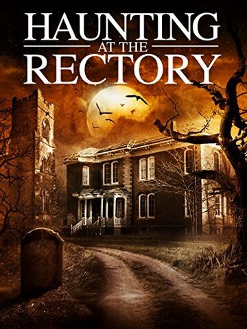 Постер фильма «A Haunting at the Rectory»