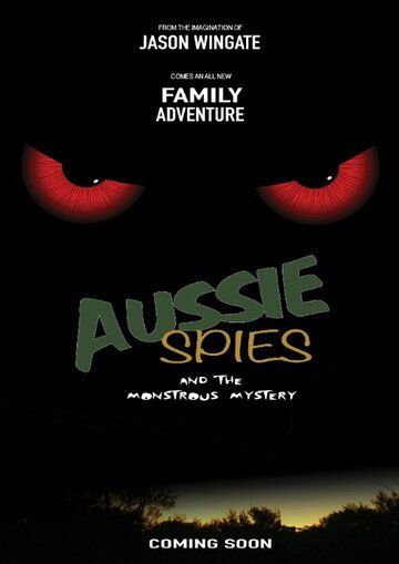 Постер фильма «Aussie Spies and the Monstrous Mystery»