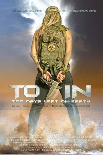Постер фильма «Toxin: 700 Days Left on Earth»