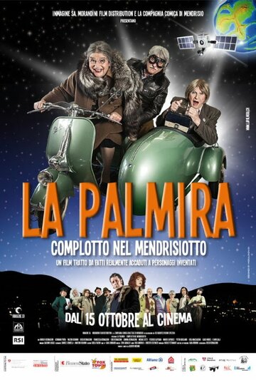 Постер фильма «La Palmira: Complotto nel Mendrisiotto»