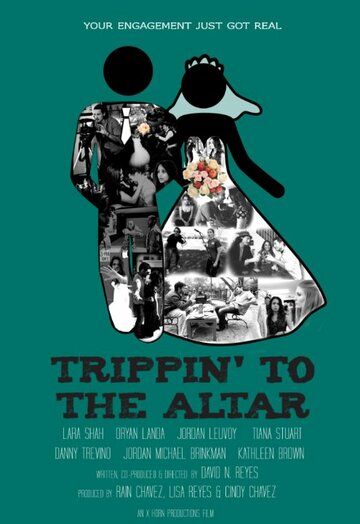 Постер фильма «Trippin' to the Altar»