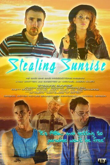 Постер фильма «Stealing Sunrise»