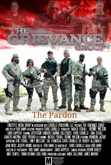 Постер фильма «Grievance Group: The Pardon»