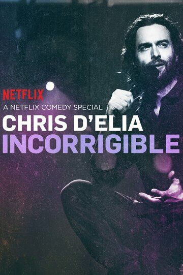 Постер фильма «Chris D'Elia: Incorrigible»