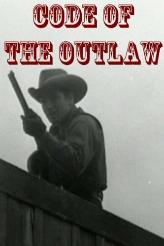 Постер фильма «Code of the Outlaw»
