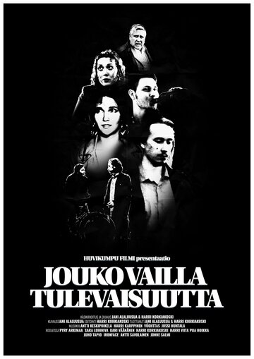 Постер фильма «Jouko vailla tulevaisuutta»