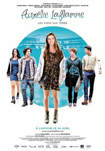 Постер фильма «Aurélie Laflamme: Les pieds sur terre»