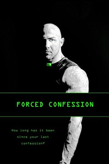 Постер фильма «Forced Confession»