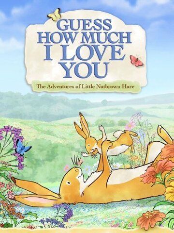 Постер фильма «Guess How Much I Love You: Friendship Adventures»