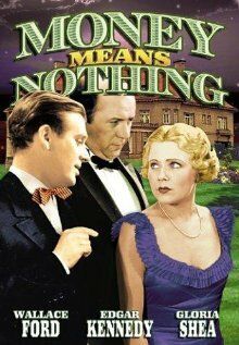 Постер фильма «Money Means Nothing»