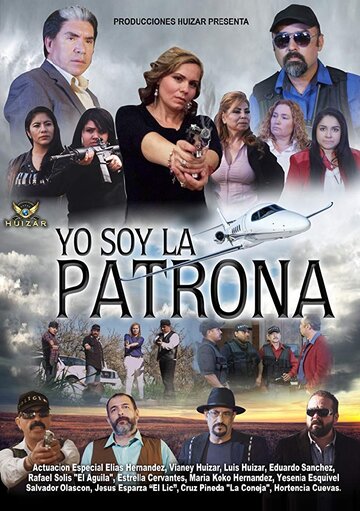 Постер фильма «Yo Soy La Patrona»