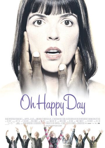 Постер фильма «Oh Happy Day»