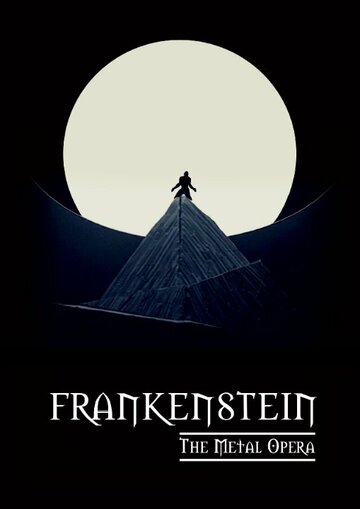 Постер фильма «Frankenstein: The Metal Opera - Live»