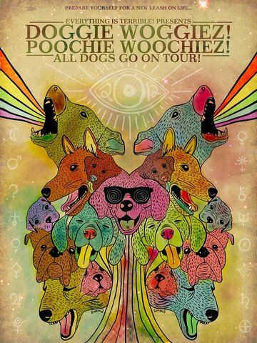 Постер фильма «Doggiewoggiez! Poochiewoochiez!»