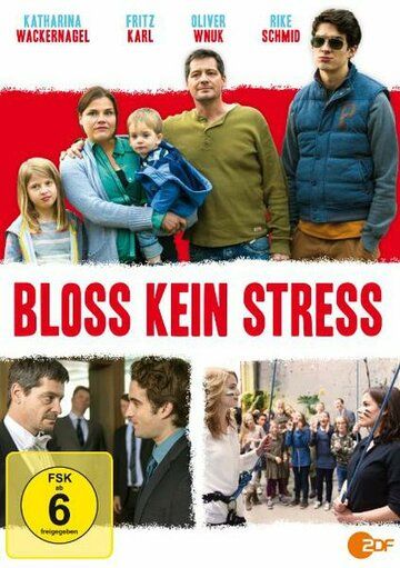 Постер фильма «Bloß kein Stress»