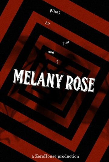 Постер фильма «Melany Rose»