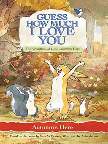 Постер фильма «Guess How Much I Love You: Autumn's Here»