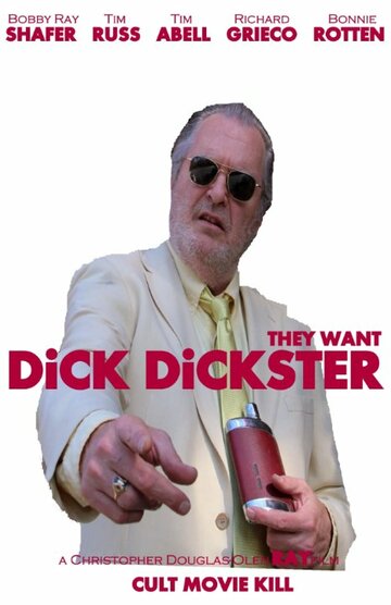 Постер фильма «Dick Dickster»