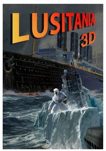 Постер фильма «Lusitania3D»