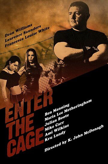 Постер фильма «Enter the Cage»