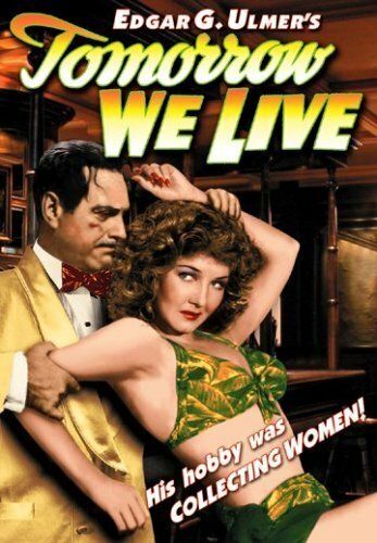 Постер фильма «Tomorrow We Live»