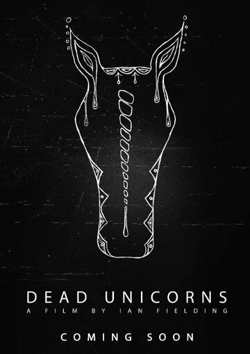 Постер фильма «Dead Unicorns»