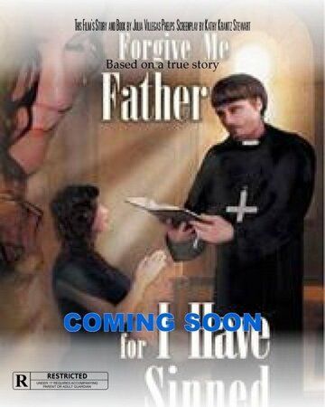 Постер фильма «Forgive Me Father for I Have Sinned»