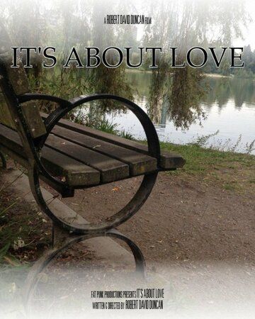 Постер фильма «It's About Love»