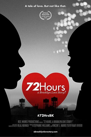 Постер фильма «72 Hours: A Brooklyn Love Story?»
