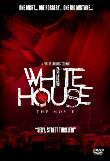 Постер фильма «White House: The Movie»