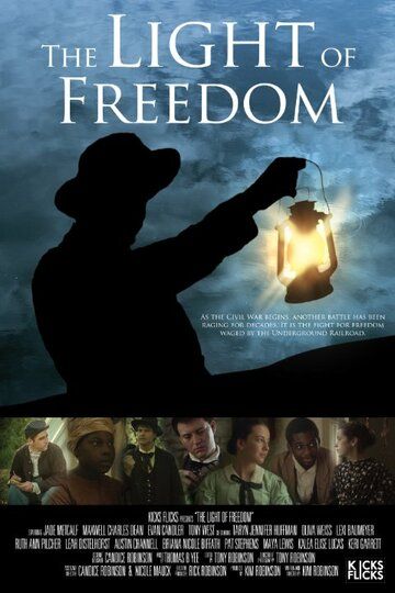 Постер фильма «The Light of Freedom»