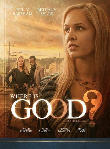 Постер фильма «Where Is Good?»
