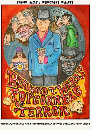 Постер фильма «Bernard T. Ward's Popcorn Bag of Terror»