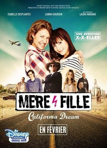 Постер фильма «Mère et Fille, California Dream»